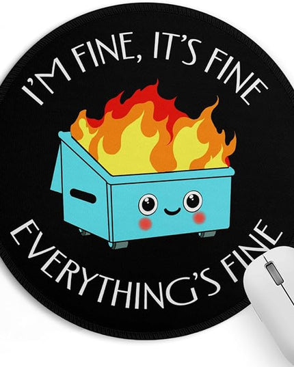 Dumpster on Fire Small Mouse Pad, Cute Funny Round Mousepad with Non-Slip Rubber Base, This is Fine Mouse Pads for Desk Accessories Laptop Gaming Office Supplies Decor(8.6 x 8.6 Inch)
