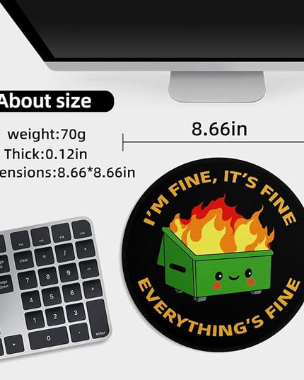 Dumpster on Fire Small Mouse Pad, Cute Funny Round Mousepad with Non-Slip Rubber Base, This is Fine Mouse Pads for Desk Accessories Laptop Gaming Office Supplies Decor(8.6 x 8.6 Inch)