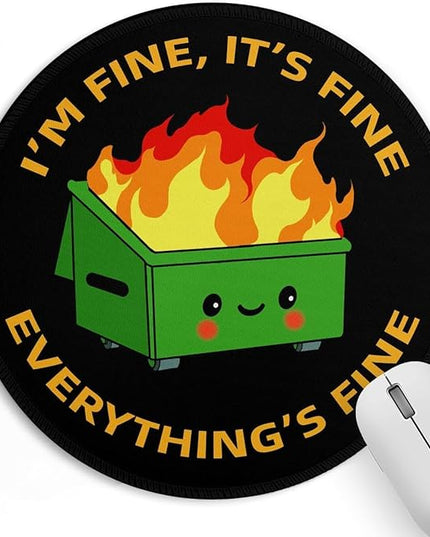 Dumpster on Fire Small Mouse Pad, Cute Funny Round Mousepad with Non-Slip Rubber Base, This is Fine Mouse Pads for Desk Accessories Laptop Gaming Office Supplies Decor(8.6 x 8.6 Inch)