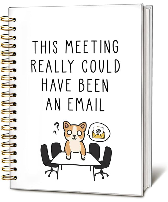 LIANGW Meeting Notebook - This Meeting Really Could Have Been An Email Journal, Office Gift for Coworkers, Bosses, Dog Notebook Journal, Funny Work Spiral Notebook, 5.5x8.3 Inch