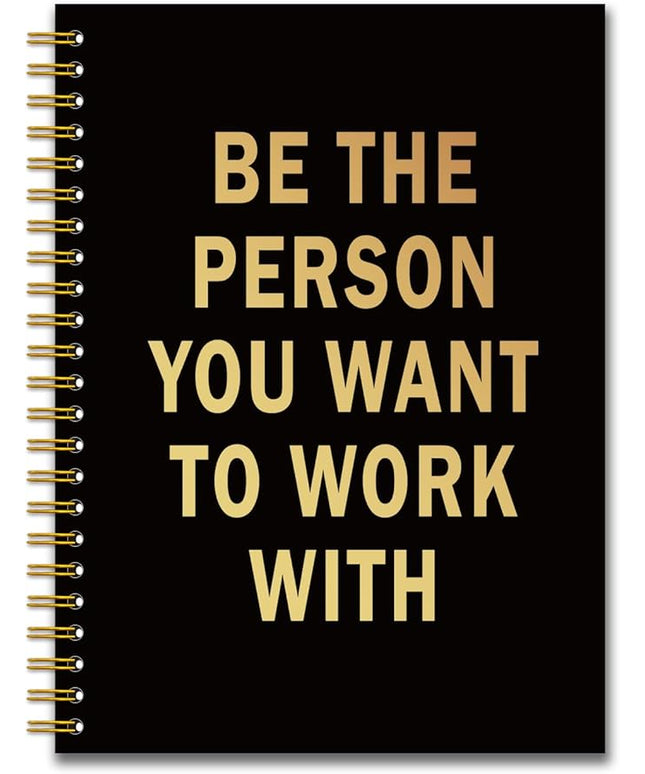 YAZMEEN Inspirational Black Gold Spiral Notebook（160 Pages） Be The Person You Want to Work With Blank Hardcover Notebook Office Encouragement Gift Funny Motivational Gift Journal for Coworker Friend