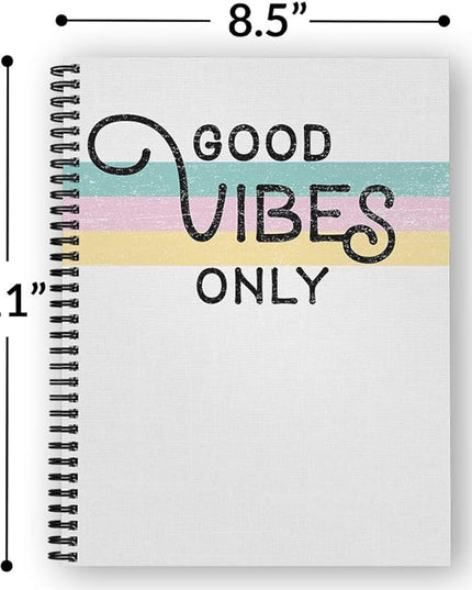Softcover Good Vibes 8.5" x 11" Motivational Spiral Notebook/Journal, 120 College Ruled Pages, Durable Gloss Laminated Cover, Black Wire-o Spiral. Made in The USA