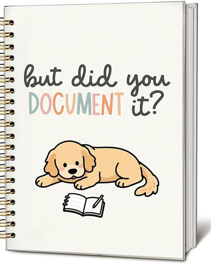 Funny Golden Retriever Notebook Journal Gifts for Women & Men, Golden Retriever Lovers Gifts Notebooks for Women, But Did You Document It Hardcover Spiral Notebook 5.5x8.3 Inch