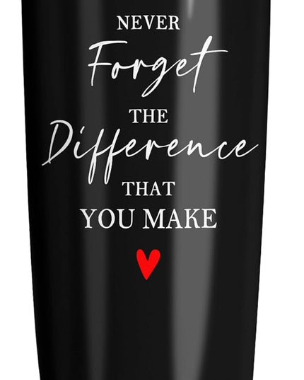 Thank You Gifts for Women/Men, Teacher/Employee Appreciation Gifts, Retirement Gift for Woman, Farewell Gift for Coworkers, Never Forget The Difference You Make Tumbler 20oz