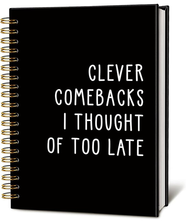 LIANGW Funny Notebooks Journal, Clever Comebacks Notebooks for Work, Funny Office Gifts for Coworkers, Funny Notebooks for Work, Office Humor Gifts, Black Hardcover Spiral Notebook 5.5x8.3 Inch