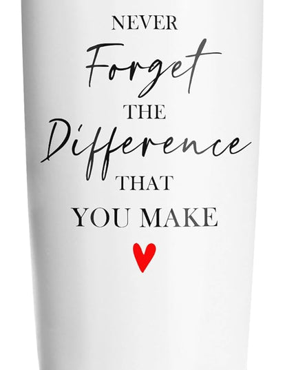 Thank You Gifts for Women/Men, Teacher/Employee Appreciation Gifts, Retirement Gift for Woman, Farewell Gift for Coworkers, Never Forget The Difference You Make Tumbler 20oz