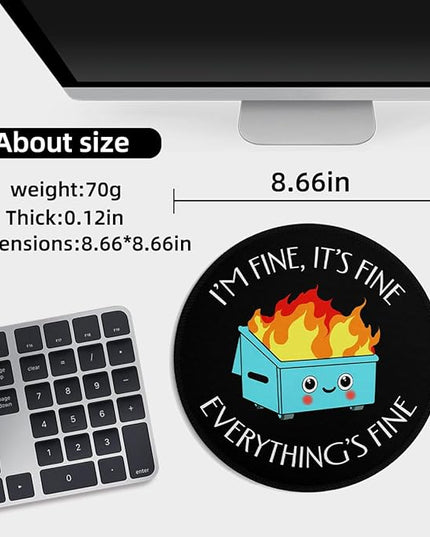 Dumpster on Fire Small Mouse Pad, Cute Funny Round Mousepad with Non-Slip Rubber Base, This is Fine Mouse Pads for Desk Accessories Laptop Gaming Office Supplies Decor(8.6 x 8.6 Inch)