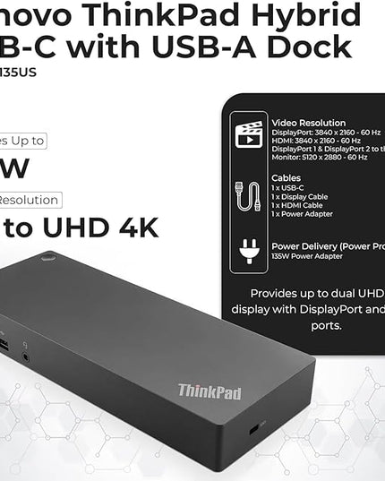 Lenovo 40AF0135US Thinkpad Docking Station Dual Monitor Hybrid USB-C with USB-A - 1 Year Warranty, with 135W Adapter + HDMI Cable + DisplayPort Cable + USB-C Cable + Microfiber Cloth (Renewed)