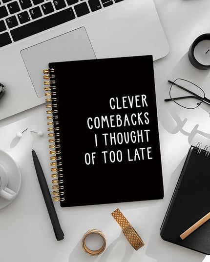 LIANGW Funny Notebooks Journal, Clever Comebacks Notebooks for Work, Funny Office Gifts for Coworkers, Funny Notebooks for Work, Office Humor Gifts, Black Hardcover Spiral Notebook 5.5x8.3 Inch