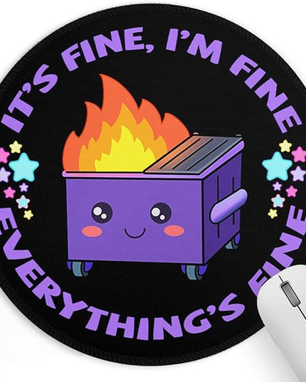 Dumpster on Fire Small Mouse Pad, Cute Funny Round Mousepad with Non-Slip Rubber Base, This is Fine Mouse Pads for Desk Accessories Laptop Gaming Office Supplies Decor(8.6 x 8.6 Inch)